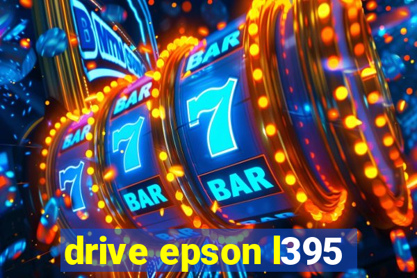 drive epson l395